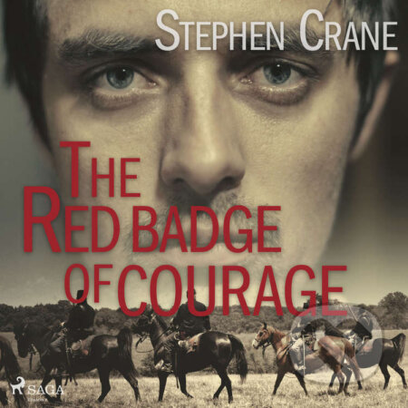 Audiokniha: The Red Badge of Courage (EN) (Stephen Crane). Saga Egmont, 2021 Audiokniha: The Red Badge of Courage (EN) (Stephen Crane). Saga Egmont, 2021