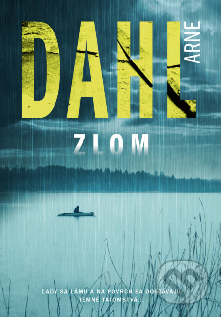 Kniha: Zlom (Arne Dahl). Cosmopolis, 2022 Kniha: Zlom (Arne Dahl). Cosmopolis, 2022