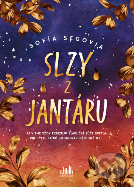 Kniha: Slzy z jantáru (Sofía Segovia), 2022 Kniha: Slzy z jantáru (Sofía Segovia), 2022