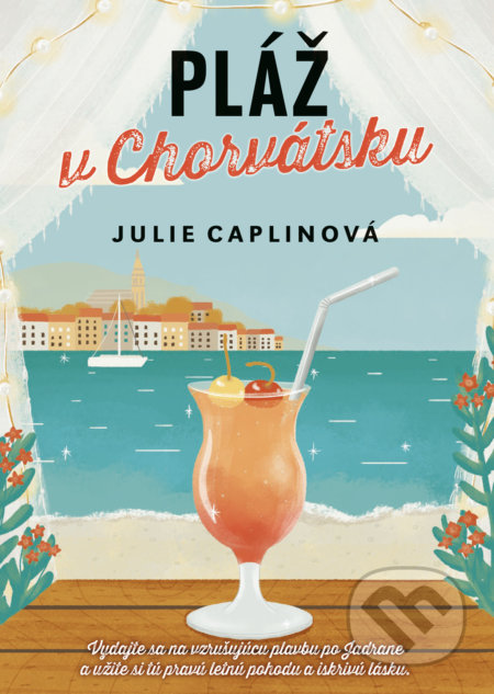 Kniha: Pláž v Chorvátsku (Julie Caplin), 2022 Kniha: Pláž v Chorvátsku (Julie Caplin), 2022