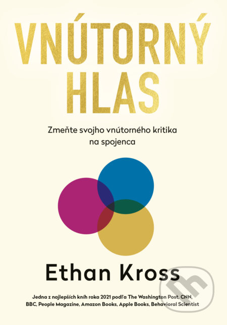 Kniha: Vnútorný hlas (Ethan Kross). Grada, 2022 Kniha: Vnútorný hlas (Ethan Kross). Grada, 2022