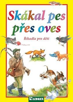 Kniha: Skákal pes přes oves (Dagmar Košková). Librex, 2016 Kniha: Skákal pes přes oves (Dagmar Košková). Librex, 2016