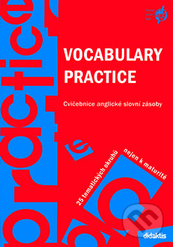 Kniha: Vocabulary Practice (Aleš Leznar a Juraj Belán). Didaktis CZ, 2006 Kniha: Vocabulary Practice (Aleš Leznar a Juraj Belán). Didaktis CZ, 2006
