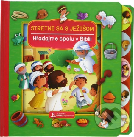 Kniha: Stretni sa s Ježišom (Jacob Vium a Sandrine L'amour). Slovenská biblická spoločnosť, 2021 Kniha: Stretni sa s Ježišom (Jacob Vium a Sandrine L'amour). Slovenská biblická spoločnosť, 2021