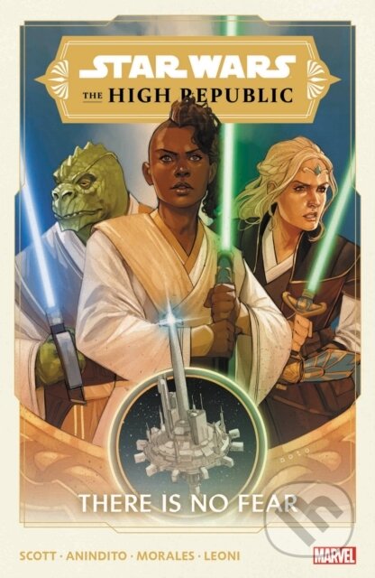 Kniha: Star Wars: The High Republic Vol. 1 (Cavan Scott). Marvel, 2021 Kniha: Star Wars: The High Republic Vol. 1 (Cavan Scott). Marvel, 2021