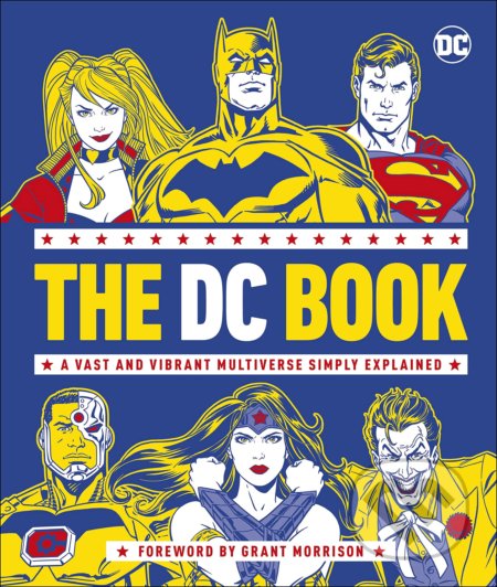 Kniha: The DC Book (Stephen Wiacek). Dorling Kindersley, 2021 Kniha: The DC Book (Stephen Wiacek). Dorling Kindersley, 2021