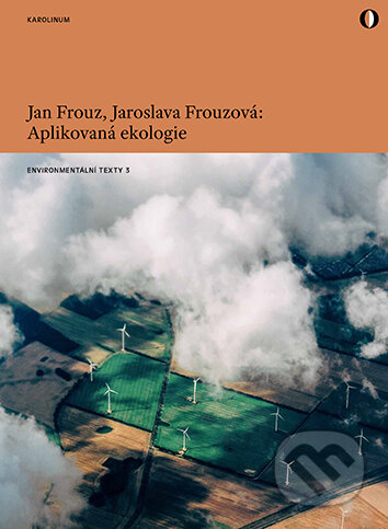 E-kniha: Aplikovaná ekologie (Jan Frouz a Jaroslava Frouzová). Karolinum, 2021 E-kniha: Aplikovaná ekologie (Jan Frouz a Jaroslava Frouzová). Karolinum, 2021