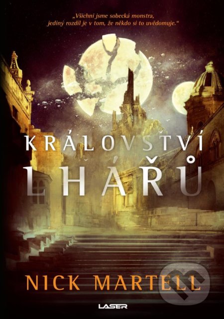 Kniha: Království lhářů (Nick Martell). Laser books, 2021 Kniha: Království lhářů (Nick Martell). Laser books, 2021