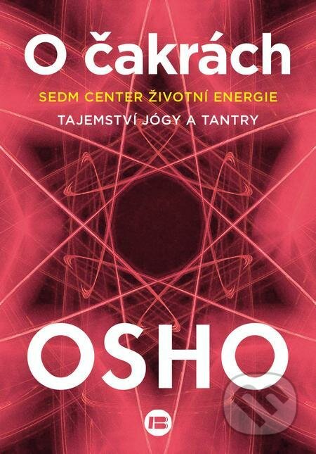 E-kniha: O čakrách (Osho). BETA - Dobrovský, 2021 E-kniha: O čakrách (Osho). BETA - Dobrovský, 2021