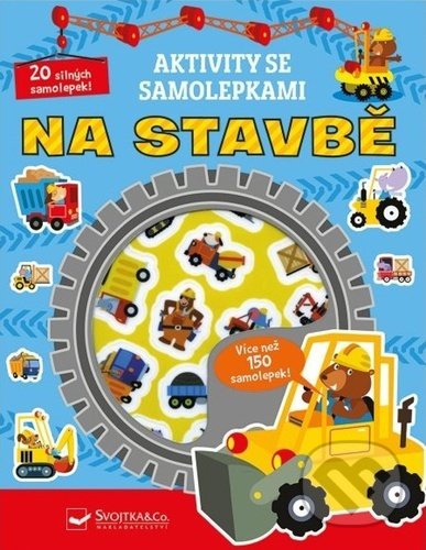 Kniha: Na stavbě (Svojtka&Co.). Svojtka&Co., 2021 Kniha: Na stavbě (Svojtka&Co.). Svojtka&Co., 2021