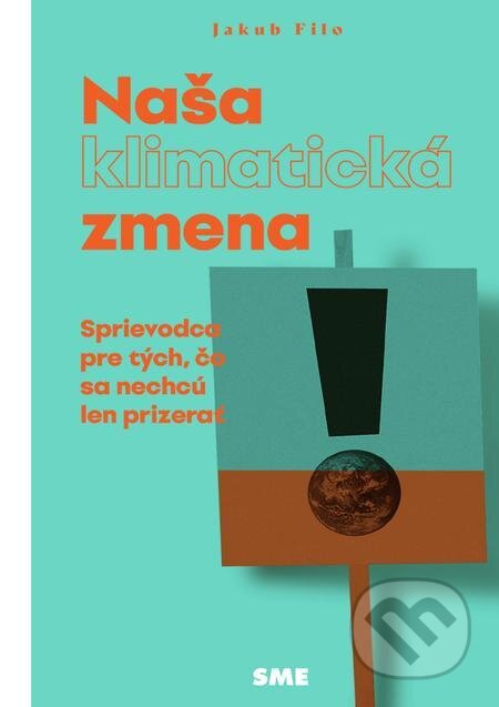 E-kniha: Naša (klimatická) zmena (Jakub Filo). Petit Press E-kniha: Naša (klimatická) zmena (Jakub Filo). Petit Press