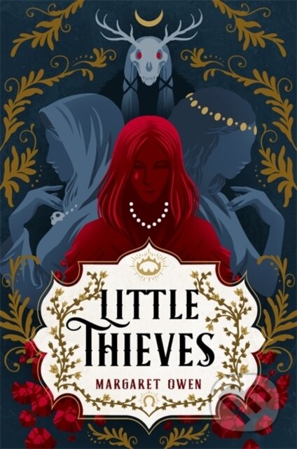 Kniha: Little Thieves (Margaret Owen). Hodder and Stoughton, 2021 Kniha: Little Thieves (Margaret Owen). Hodder and Stoughton, 2021