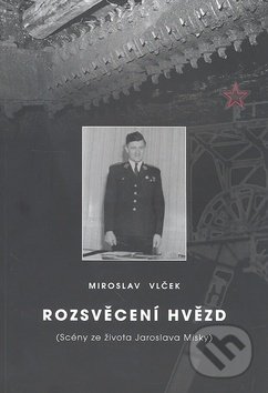 Kniha: Rozsvěcení hvězd (Miroslav Vlček). Montanex, 2011 Kniha: Rozsvěcení hvězd (Miroslav Vlček). Montanex, 2011