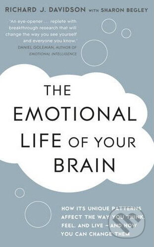 Kniha: Emotional Life of your Brain (Richard Davidson). Hodder and Stoughton, 2012 Kniha: Emotional Life of your Brain (Richard Davidson). Hodder and Stoughton, 2012