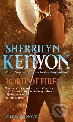 Kniha: Born of Fire (Sherrilyn Kenyon). Piatkus, 2009 Kniha: Born of Fire (Sherrilyn Kenyon). Piatkus, 2009