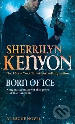 Kniha: Born of Ice (Sherrilyn Kenyon). Piatkus, 2009 Kniha: Born of Ice (Sherrilyn Kenyon). Piatkus, 2009