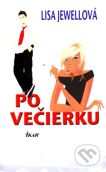 Kniha: Po večierku (Lisa Jewellová). Ikar, 2012 Kniha: Po večierku (Lisa Jewellová). Ikar, 2012