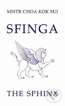 Kniha: Sfinga (Choa Kok Sui). Pragma, 2012 Kniha: Sfinga (Choa Kok Sui). Pragma, 2012