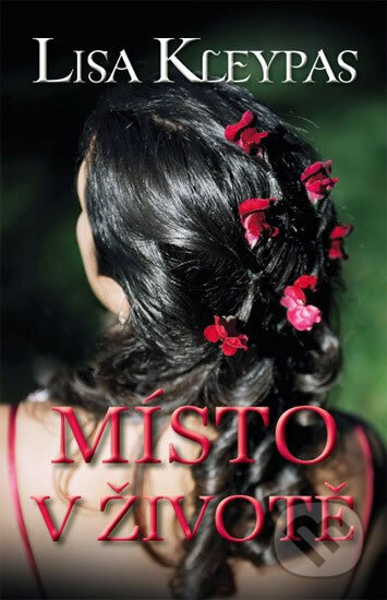 Kniha: Místo v životě (Lisa Kleypas). Domino, 2012 Kniha: Místo v životě (Lisa Kleypas). Domino, 2012