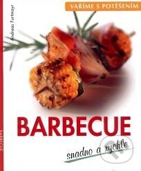 Kniha: Barbecue (Andreas Furtmayr). Ottovo nakladateľstvo, 2002 Kniha: Barbecue (Andreas Furtmayr). Ottovo nakladateľstvo, 2002