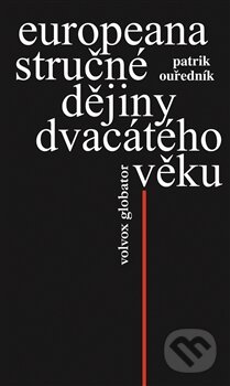 Kniha: Europeana (Patrik Ouředník), 2012 Kniha: Europeana (Patrik Ouředník), 2012