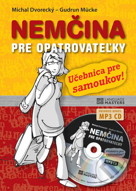 Kniha: Nemčina pre opatrovateľky (Gudrun Mücke a Michal Dvorecký). Eastone Books, 2012 Kniha: Nemčina pre opatrovateľky (Gudrun Mücke a Michal Dvorecký). Eastone Books, 2012