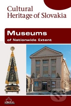 Kniha: Museums of Nationwide Extent (Peter Maráky). DAJAMA, 2012 Kniha: Museums of Nationwide Extent (Peter Maráky). DAJAMA, 2012
