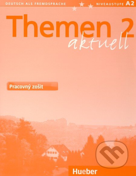 Kniha: Themen 2 aktuell - Pracovný zošit (Max Hueber Verlag). Max Hueber Verlag, 2004 Kniha: Themen 2 aktuell - Pracovný zošit (Max Hueber Verlag). Max Hueber Verlag, 2004