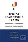 Kniha: Senior Leadership Teams (Ruth Wageman). McGraw-Hill, 2008 Kniha: Senior Leadership Teams (Ruth Wageman). McGraw-Hill, 2008