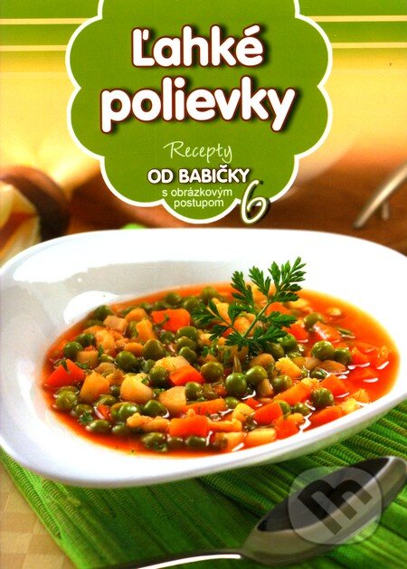Ľahké polievky (6), EX book, 2012