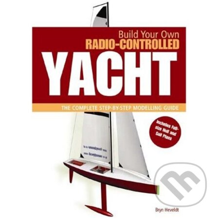 Kniha: Build Your Own Radio Controlled Yacht (Bryn Heveldt). Conway Maritime Press, 2008 Kniha: Build Your Own Radio Controlled Yacht (Bryn Heveldt). Conway Maritime Press, 2008
