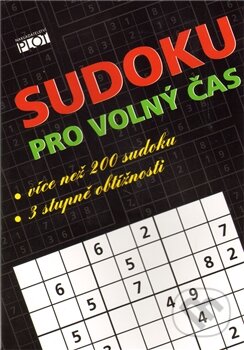 Kniha: Sudoku pro volný čas (Adéla Müllerová). Plot, 2012 Kniha: Sudoku pro volný čas (Adéla Müllerová). Plot, 2012