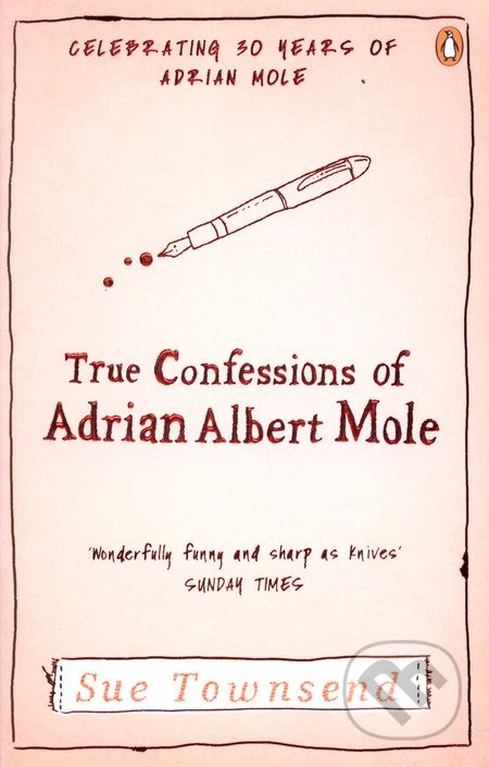 True Confessions of Adrian Mole - Sue Townsend, Penguin Books, 2012