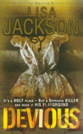 Kniha: Devious (Lisa Jackson). Hodder and Stoughton, 2012 Kniha: Devious (Lisa Jackson). Hodder and Stoughton, 2012