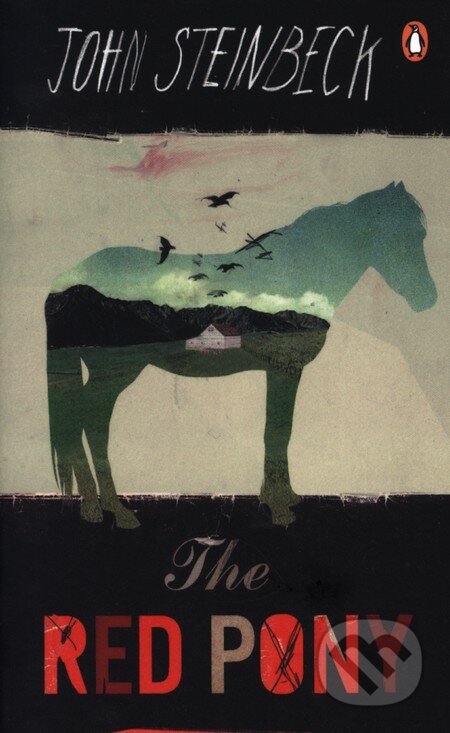 The Red Pony - John Steinbeck, Penguin Books, 2012