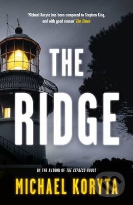 Kniha: The Ridge (Michael Koryta). Hodder and Stoughton, 2012 Kniha: The Ridge (Michael Koryta). Hodder and Stoughton, 2012