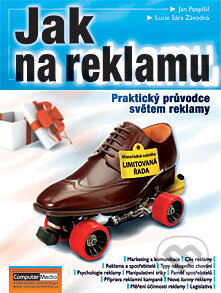 Kniha: Jak na reklamu (Jan Pospíšil a kolektiv). Computer Media, 2012 Kniha: Jak na reklamu (Jan Pospíšil a kolektiv). Computer Media, 2012