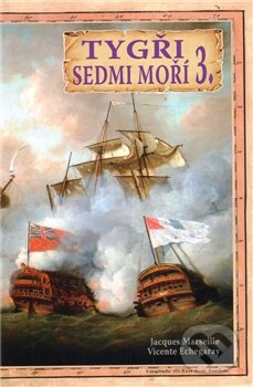 Kniha: Tygři sedmi moří 3. (Jacgues Marseille). Českycestovatel.cz, 2012 Kniha: Tygři sedmi moří 3. (Jacgues Marseille). Českycestovatel.cz, 2012
