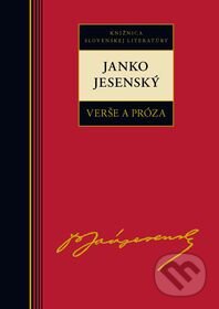 Kniha: Verše a próza (Janko Jesenský). Kalligram, 2011 Kniha: Verše a próza (Janko Jesenský). Kalligram, 2011