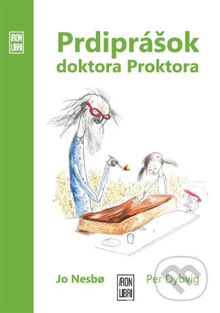 Kniha: Prdiprášok doktora Proktora (Jo Nesbo a Per Dybvig). IRON LIBRI, 2011 Kniha: Prdiprášok doktora Proktora (Jo Nesbo a Per Dybvig). IRON LIBRI, 2011