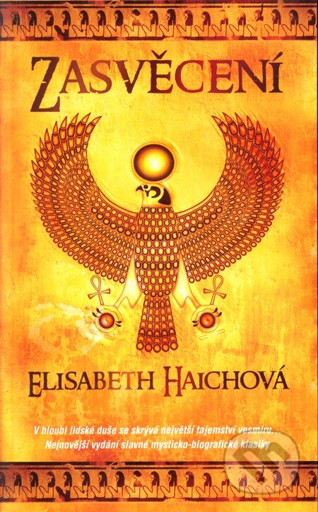 Kniha: Zasvěcení (Elisabeth Haich). Metafora, 2012 Kniha: Zasvěcení (Elisabeth Haich). Metafora, 2012