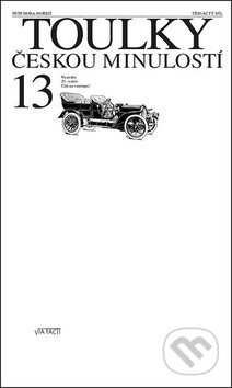 Kniha: Toulky českou minulostí 13 (Petr Hora-Hořejš). Baronet, Via Facti, 2012 Kniha: Toulky českou minulostí 13 (Petr Hora-Hořejš). Baronet, Via Facti, 2012