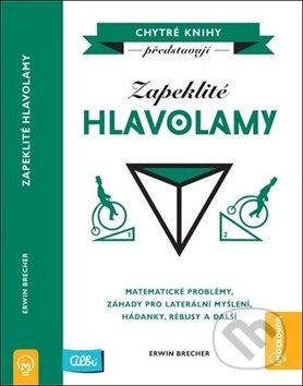 Kniha: Zapeklité hlavolamy (Albi). Albi, 2019 Kniha: Zapeklité hlavolamy (Albi). Albi, 2019