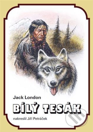Kniha: Bílý tesák (Jack London a Rudolf Baudis). Nakladatelství Josef Vybíral, 2021 Kniha: Bílý tesák (Jack London a Rudolf Baudis). Nakladatelství Josef Vybíral, 2021