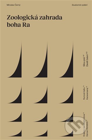 Kniha: Zoologická zahrada boha Ra (Miroslav Černý). Milan Hodek, 2021 Kniha: Zoologická zahrada boha Ra (Miroslav Černý). Milan Hodek, 2021