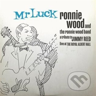 Hudební CD: Ronnie Wood Band: Mr Luck - A Tribute To Jimmy Reed - Live At The Royal Albert Hall LP (Warner Music). Warner Music, 2021 Hudební CD: Ronnie Wood Band: Mr Luck - A Tribute To Jimmy Reed - Live At The Royal Albert Hall LP (Warner Music). Warner Music, 2021