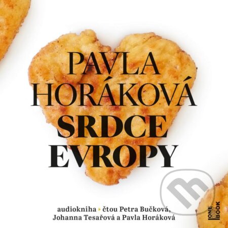 Audiokniha: Srdce Evropy (Pavla Horáková). OneHotBook, 2021 Audiokniha: Srdce Evropy (Pavla Horáková). OneHotBook, 2021