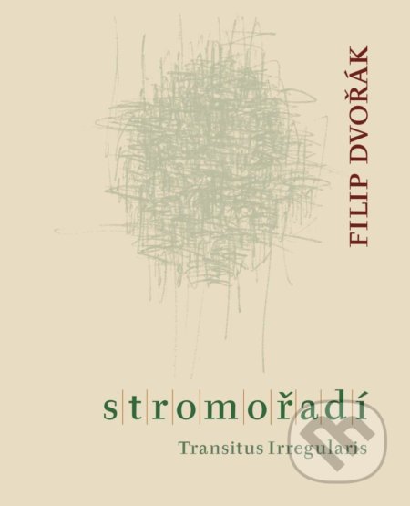 Kniha: Stromořadí (Filip Dvořák). Petrkov, 2021 Kniha: Stromořadí (Filip Dvořák). Petrkov, 2021