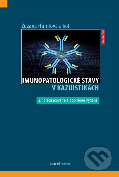 Kniha: Imunopatologické stavy v kazuistikách (Zuzana Humlová). Maxdorf, 2021 Kniha: Imunopatologické stavy v kazuistikách (Zuzana Humlová). Maxdorf, 2021