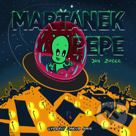 Audiokniha: Marťánek Pepe (Jan Žáček). RIAFILM, 2021 Audiokniha: Marťánek Pepe (Jan Žáček). RIAFILM, 2021